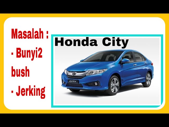 Masalah Utama Honda City PinterMekanik