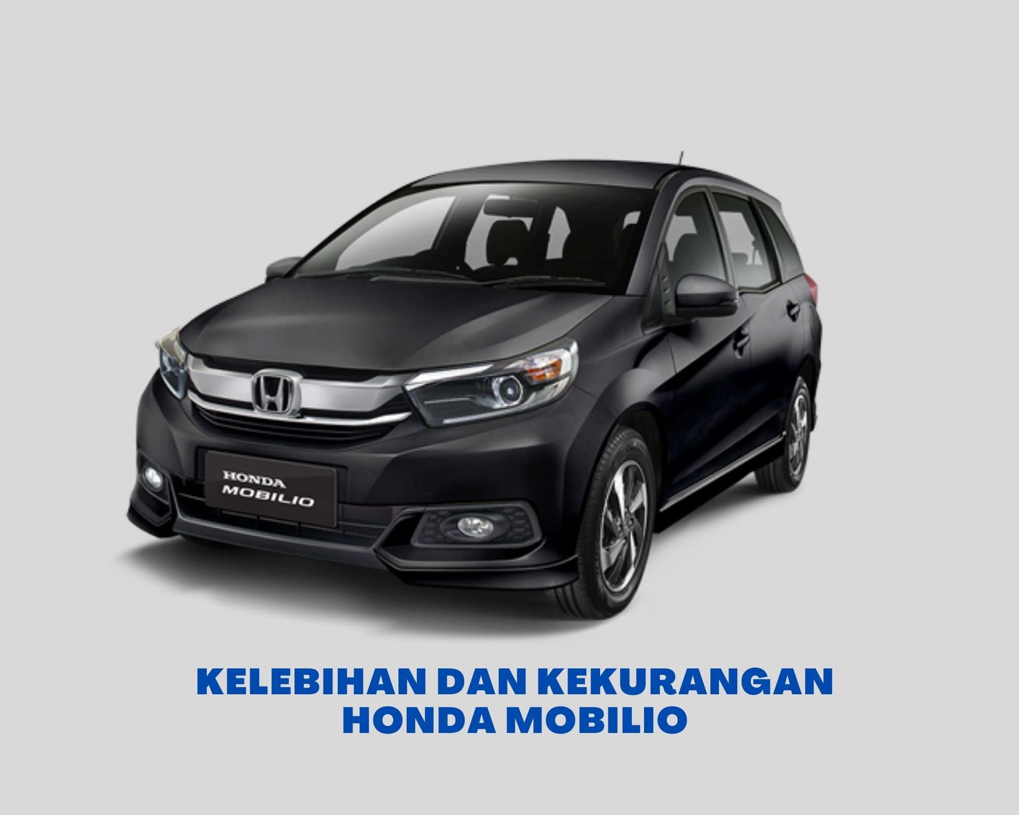 Keunggulan Dan Kelemahan Honda Mobilio 