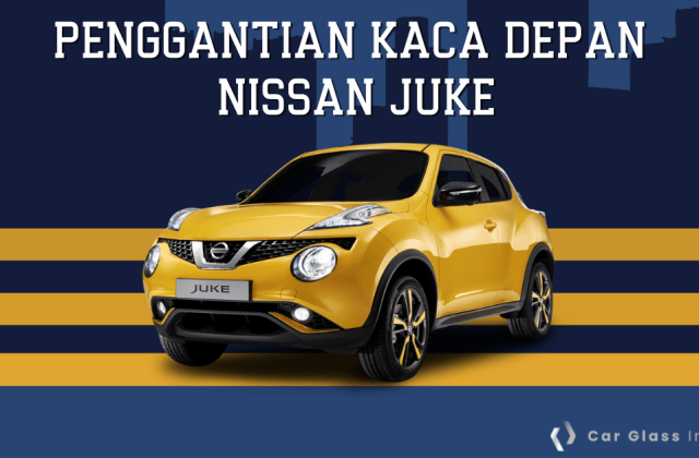 Ukuran Kaca Nissan Juke 