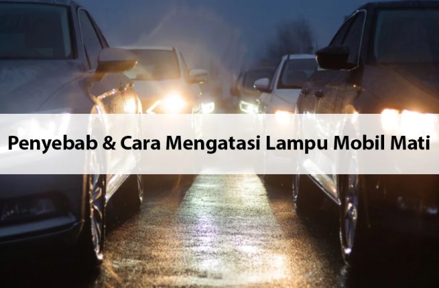 Lampu Mobil Mati Semua
