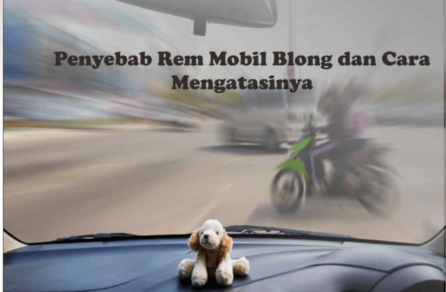 Rem Mobil Kadang Blong
