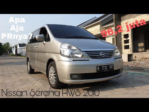 Harga Nissan Serena Hws 2010 