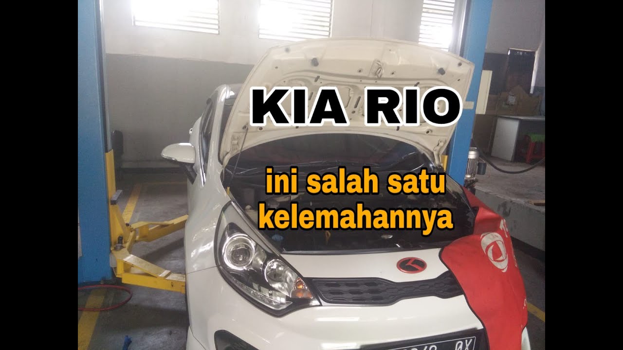 Masalah Mobil Kia Rio
