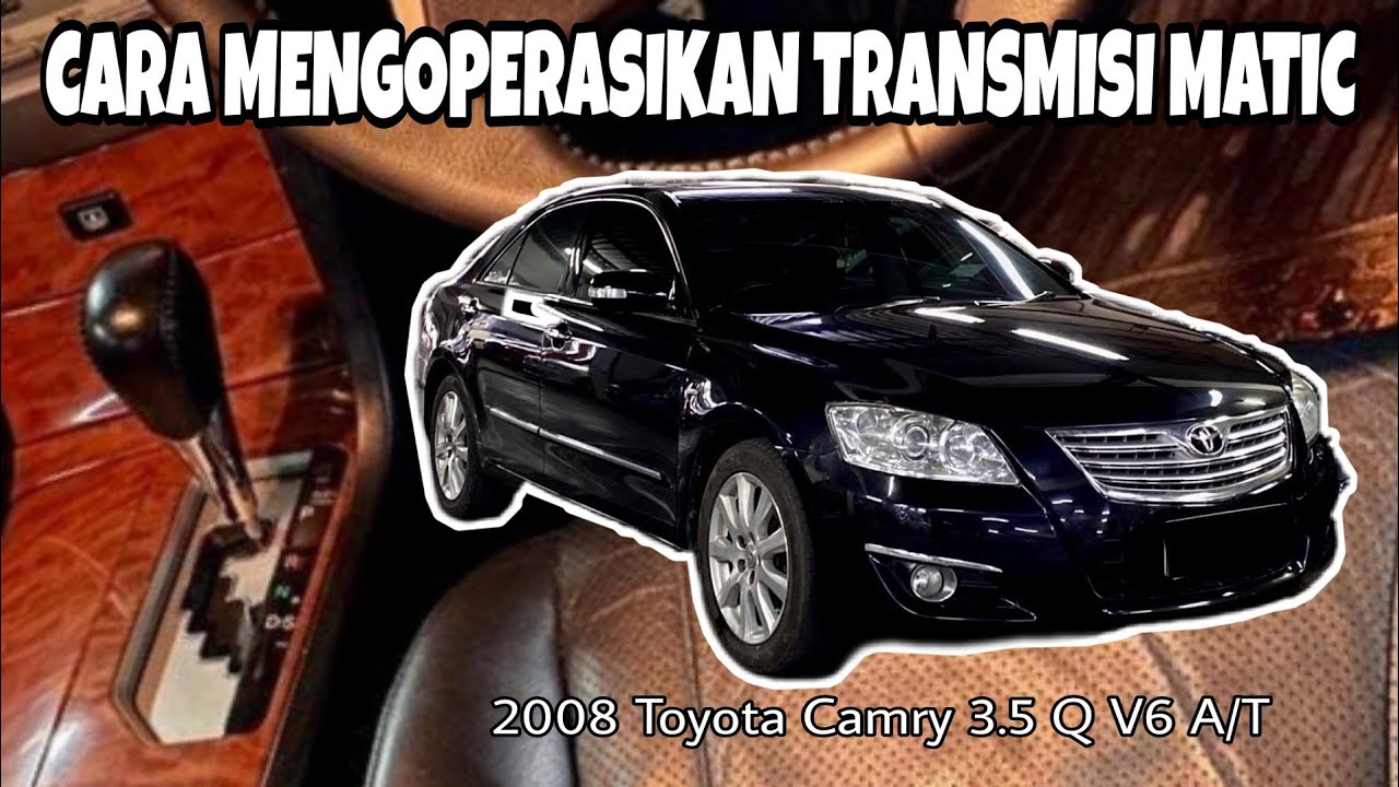 Transmisi Matic Toyota Camry
