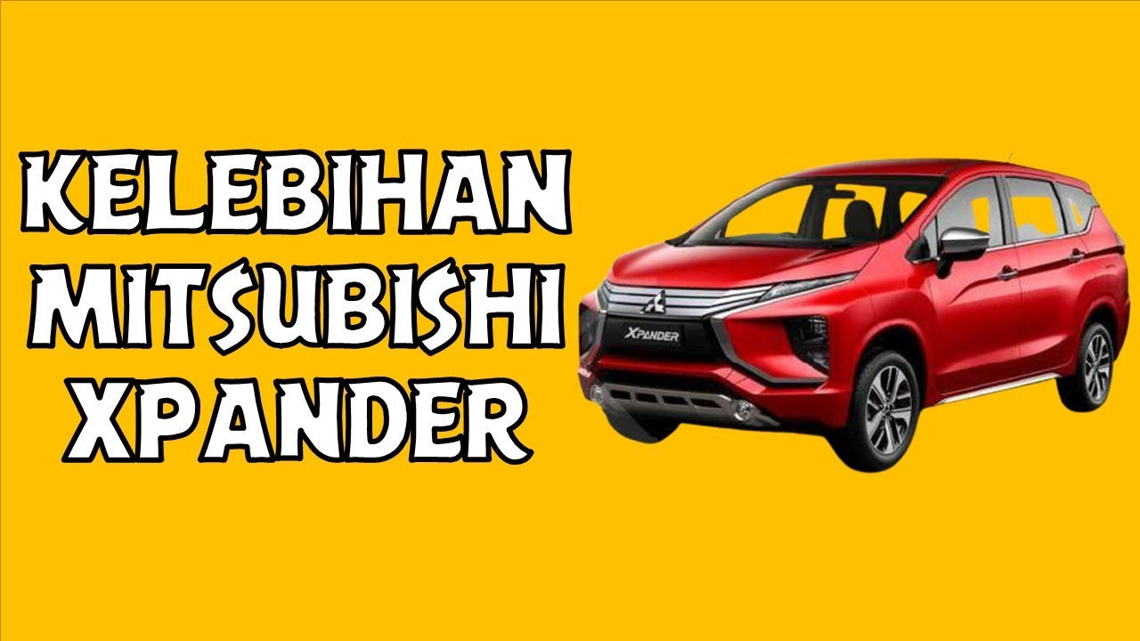 Kelebihan Kekurangan Mitsubishi Xpander
