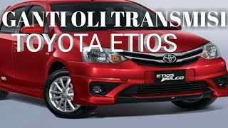 Oli Transmisi Toyota Etios Valco
