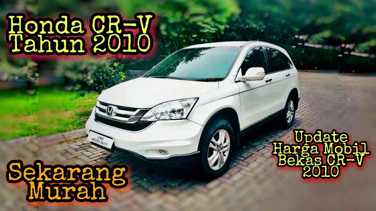 Kelebihan Dan Kekurangan Honda Crv 2010 