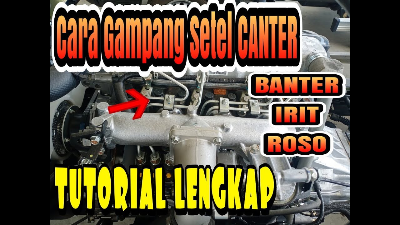 Cara Setel Injektor Truk Mitsubishi Canter Agar Bbm Irit
