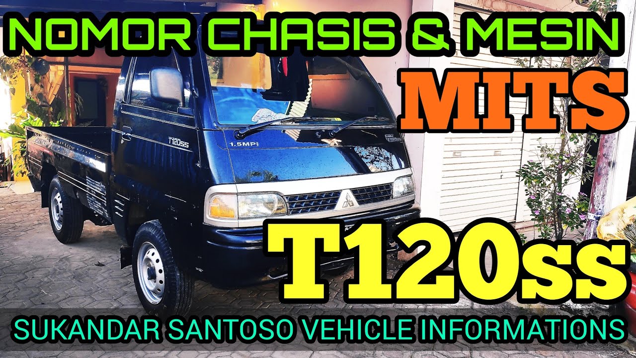 Nomor Rangka Dan Mesin Mitsubishi T120ss
