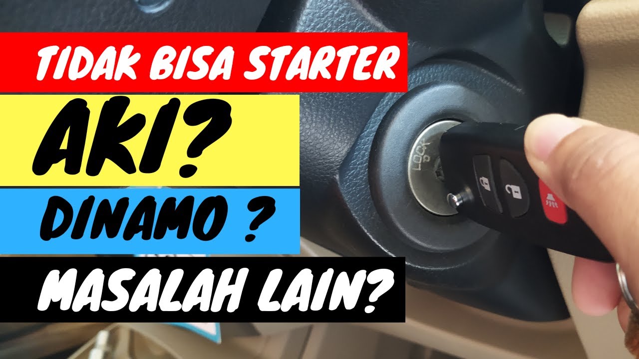 Apa Masalah Mobil Tidak Bisa Distarter
