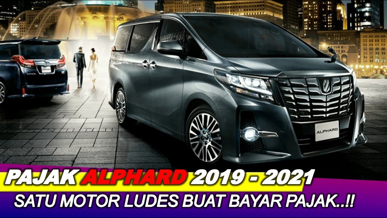 Toyota Alphard Pajak
