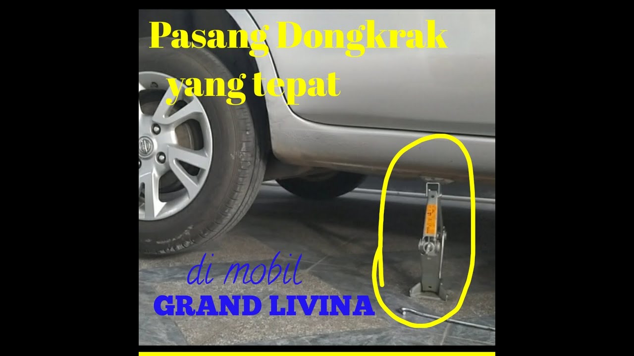 Cara pasang Dongkrak di mobil Grand Livina YouTube - medium