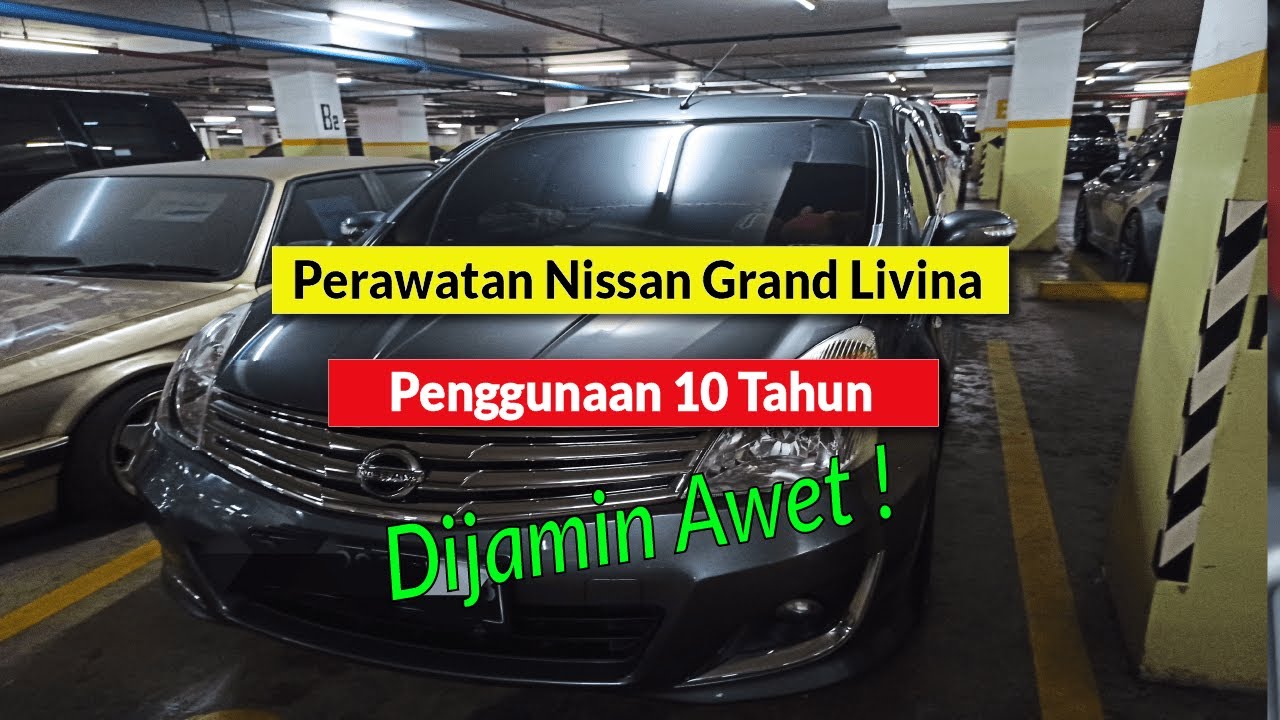 Perawatan Mobil Nissan Grand Livina
