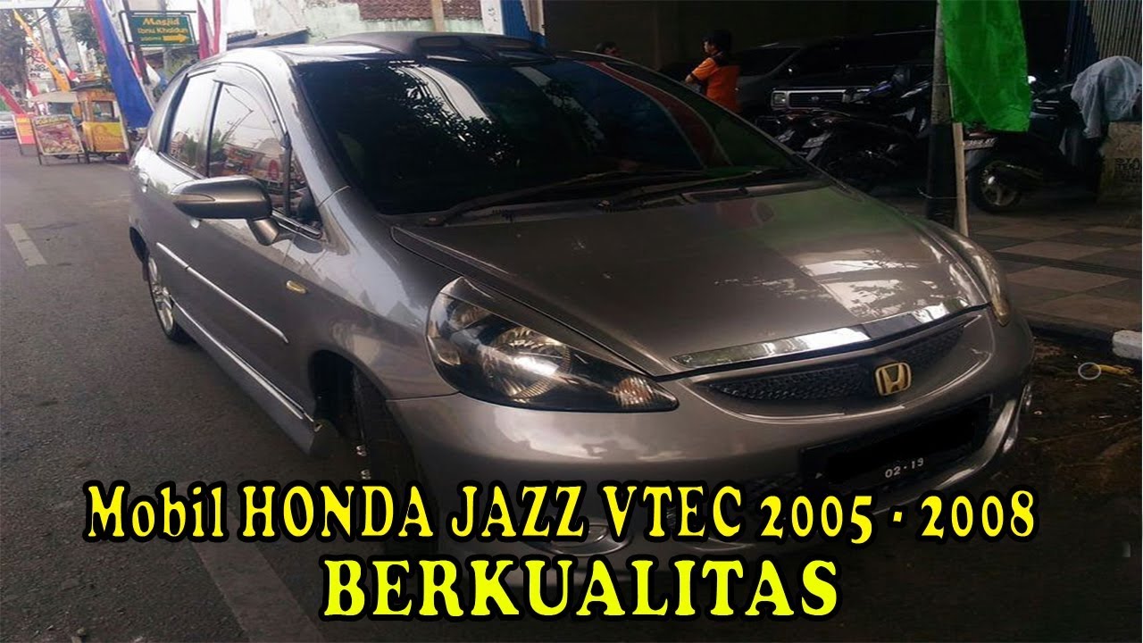 Harga Honda Jazz Vtec Tahun 2005 