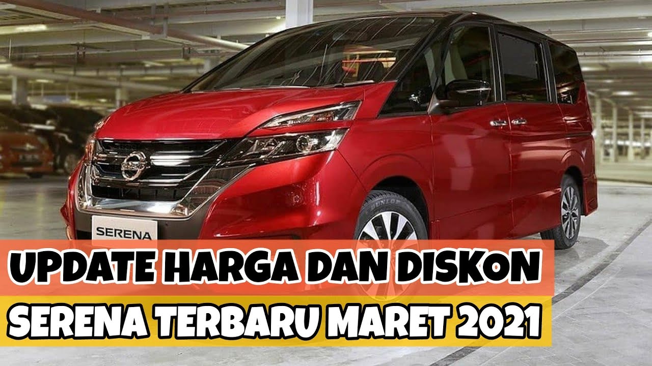 Daftar Harga Mobil Nissan Serena Baru 