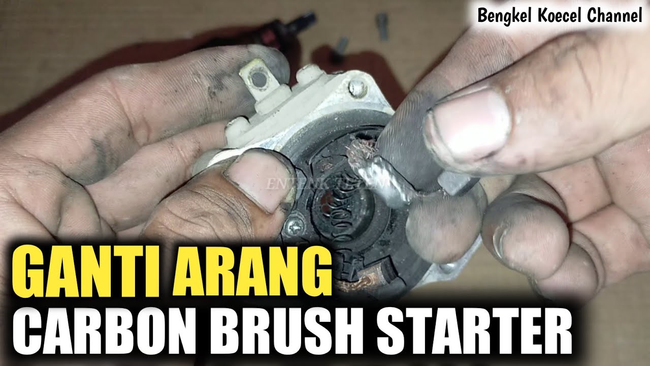 Cara Ganti Carbon Brush Dinamo Starter Mobil
