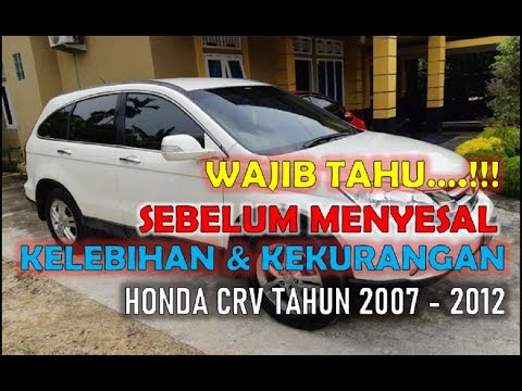 Kelebihan Dan Kekurangan Honda Crv 2012 