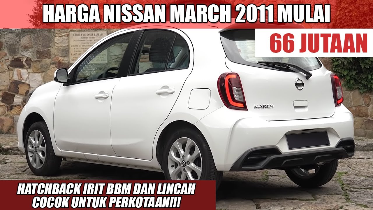 Harga Mobil Nissan March 2011 