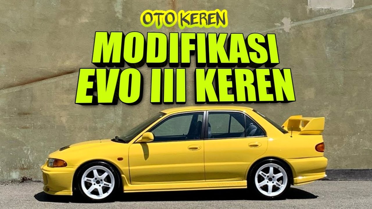 Kelebihan Mitsubishi Evo 3
