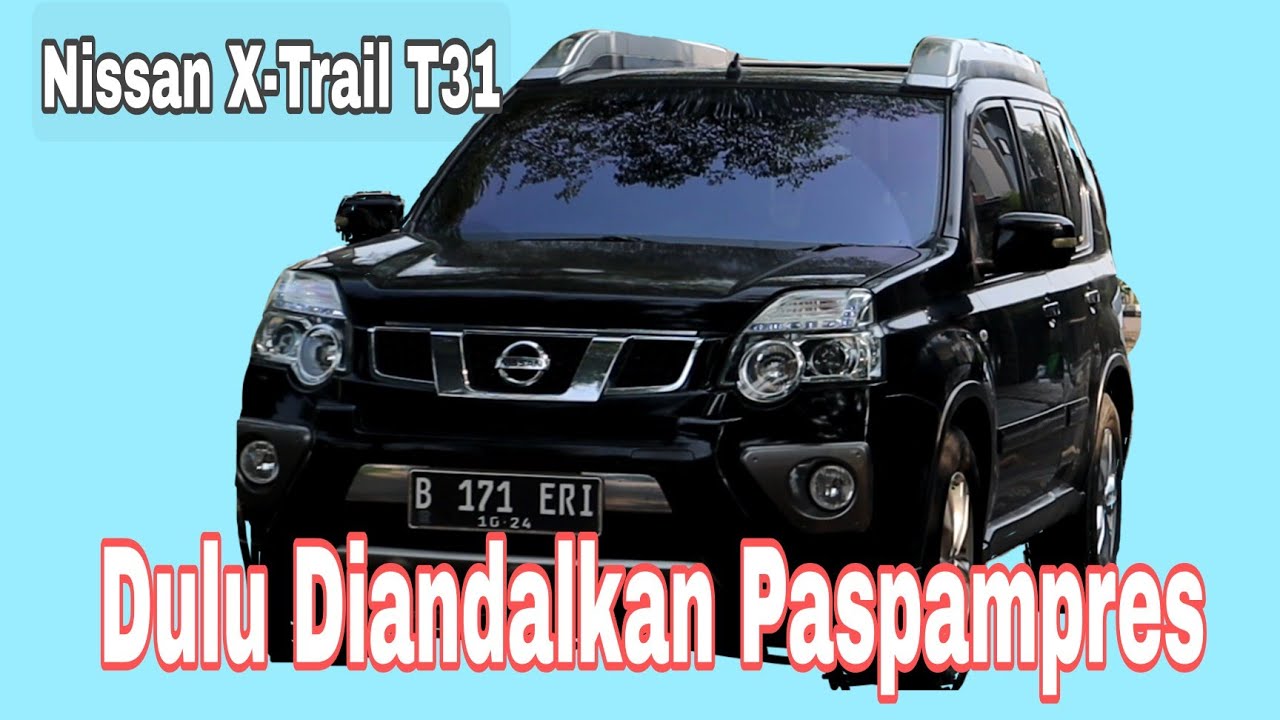 Nissan X Trail Kekurangan Dan Kelebihan 