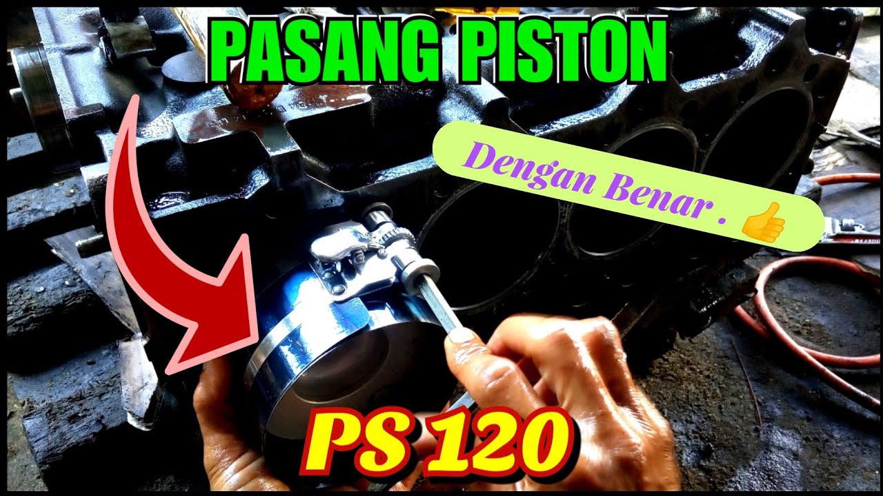 Cara Pasang Piston Mobil
