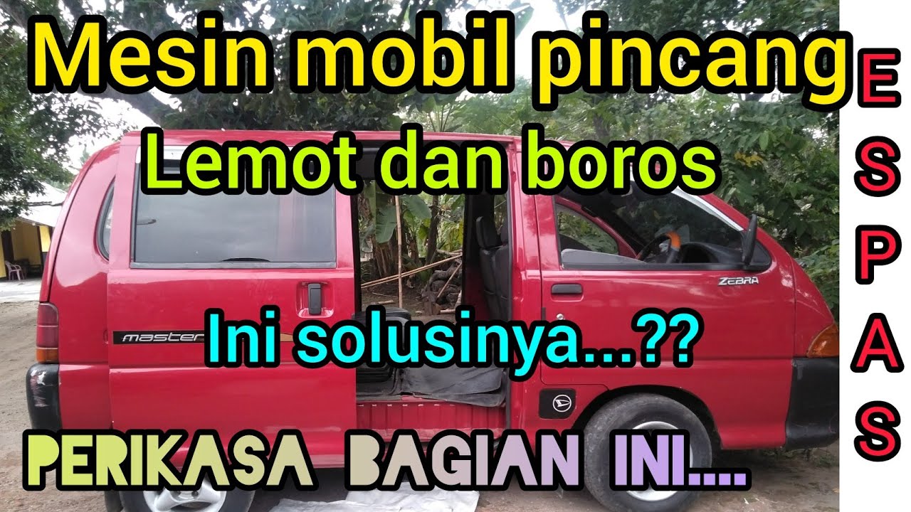 Penyebab Mobil Espass Boros
