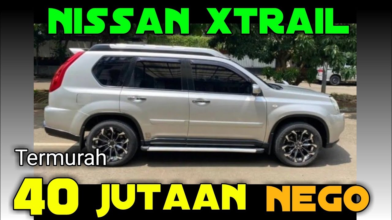 Harga Nissan X Trail Bekas Medan 