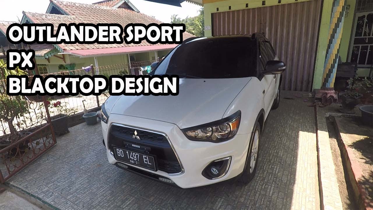 Modifikasi Mitsubishi Outlander Sport Px
