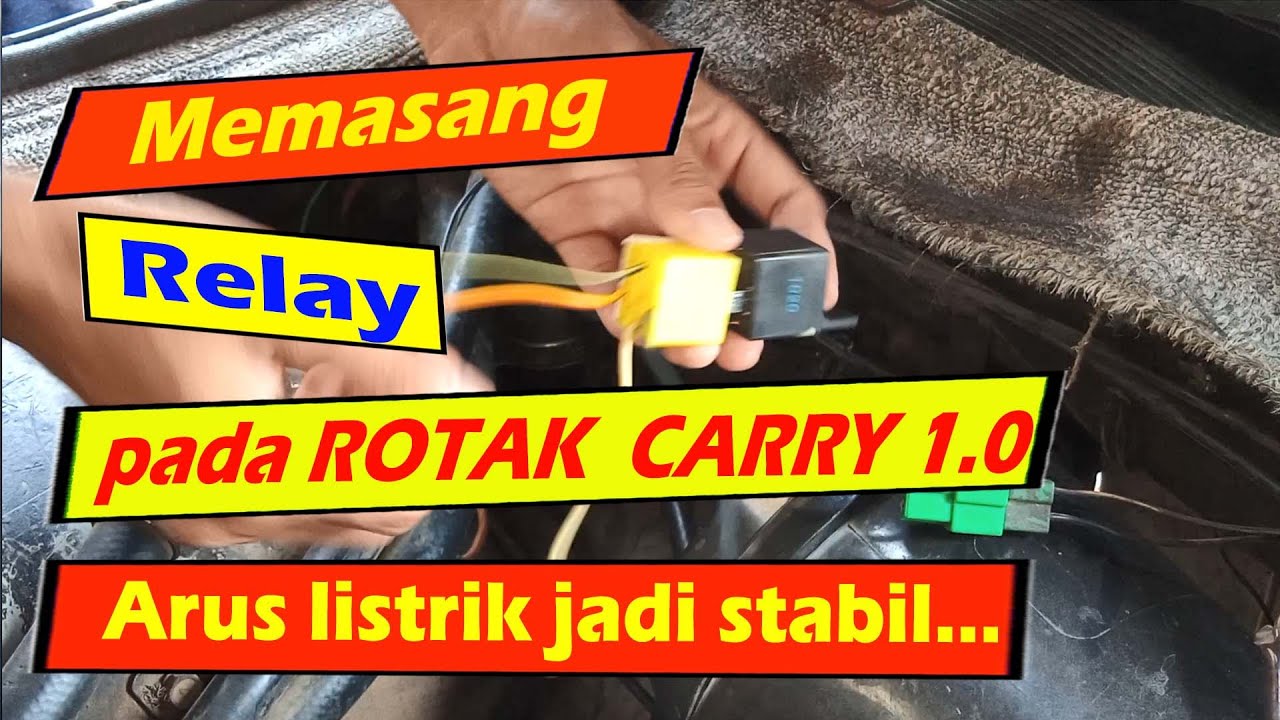 Cara Pasang Relay Starter Mobil Carry
