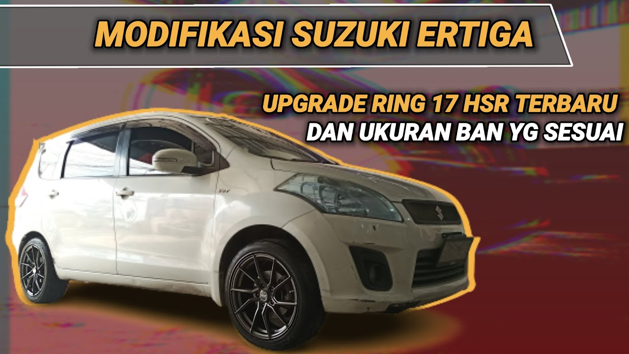 Suzuki Ertiga Modif Velg Ring 17
