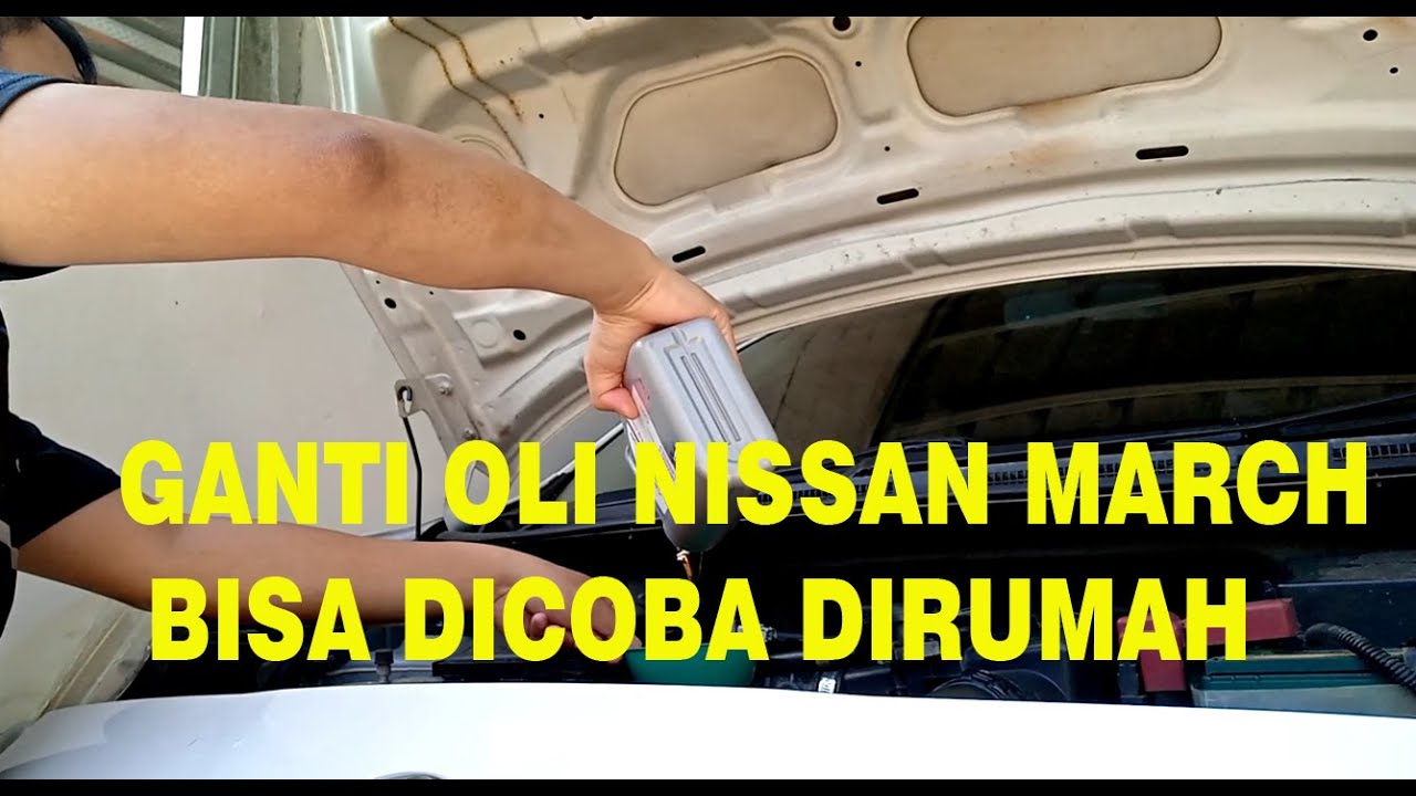 Jumlah Oli Mesin Nissan March 