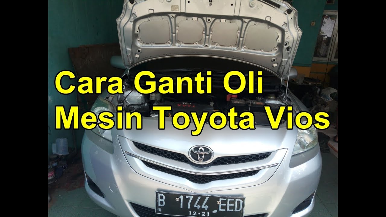 Jumlah Oli Toyota Vios
