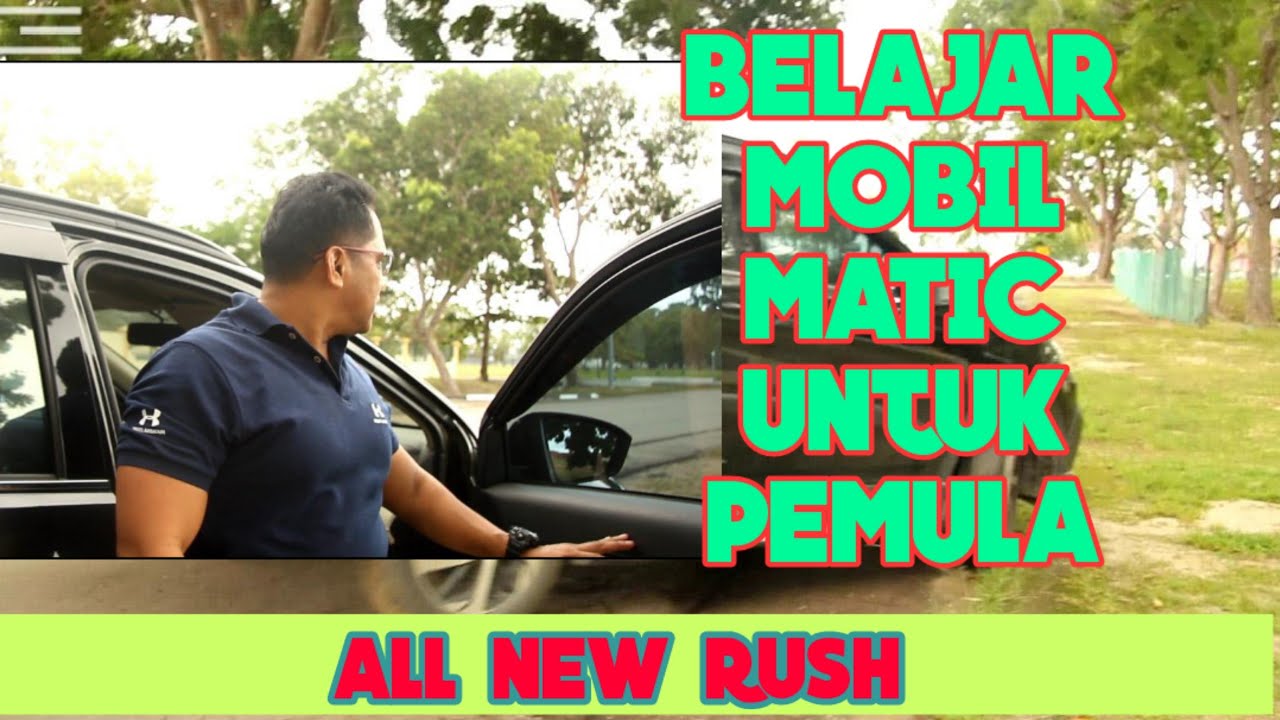 Cara Mengemudi Toyota Rush Matic
