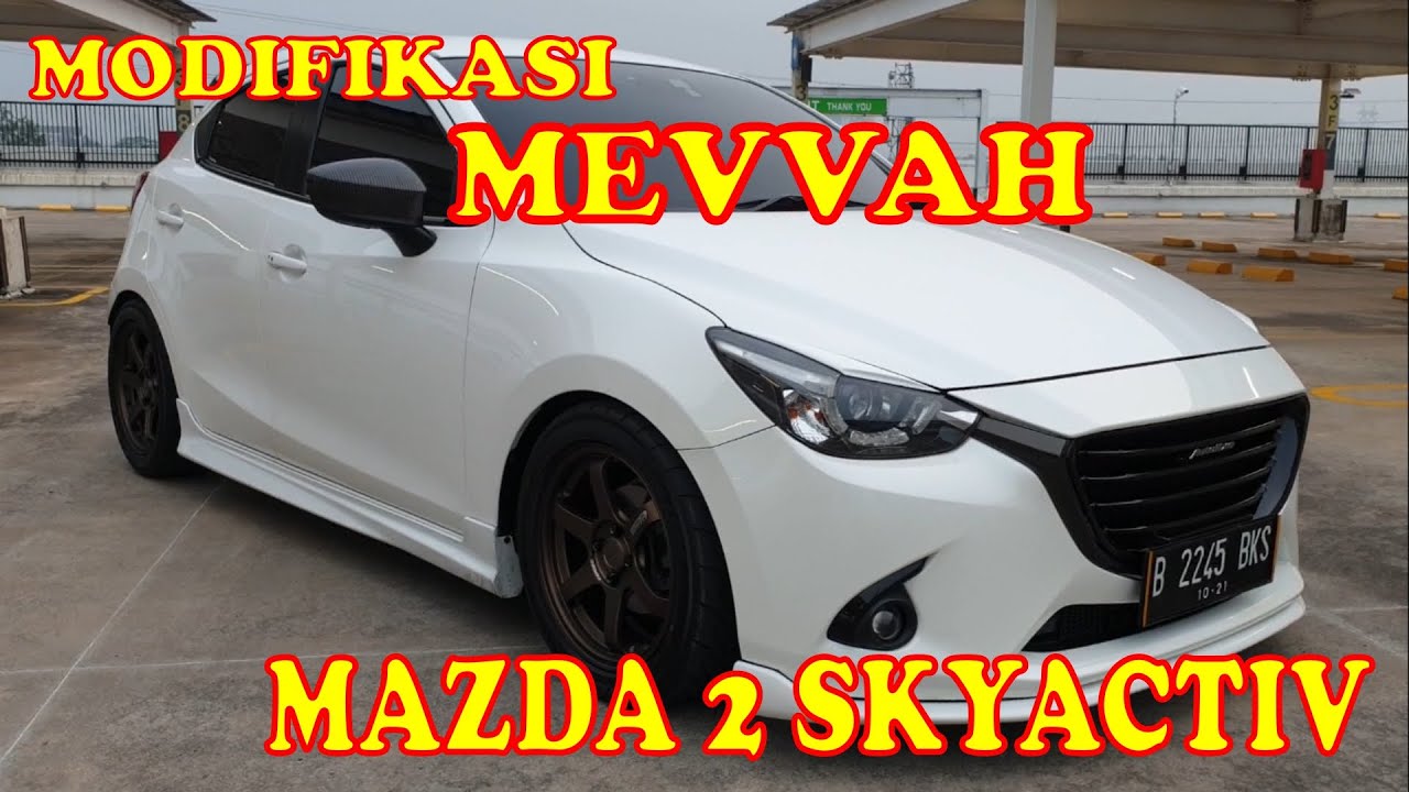 Modifikasi Mazda 2 Skyactiv
