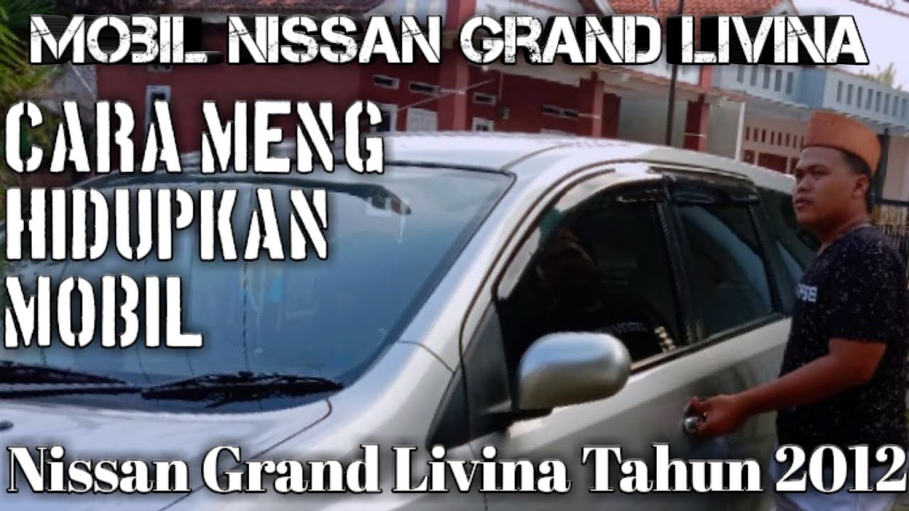 Cara Menghidupkan Mobil Nissan Evalia 