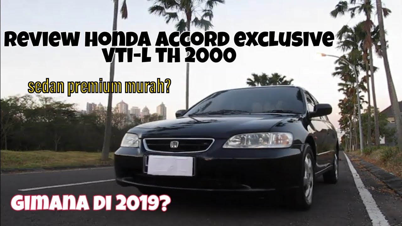 Kelebihan Dan Kekurangan Honda Accord Vti L 