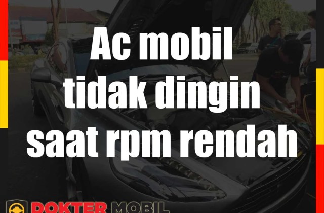 Mobil Mati Saat Rpm Rendah
