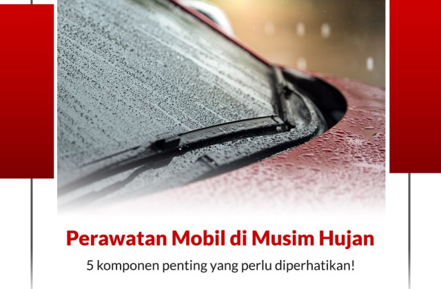 Perawatan Mobil Saat Musim Hujan
