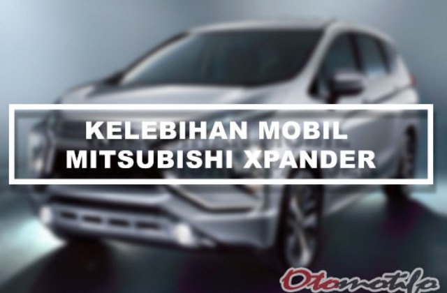 Kelebihan Mobil Xpander
