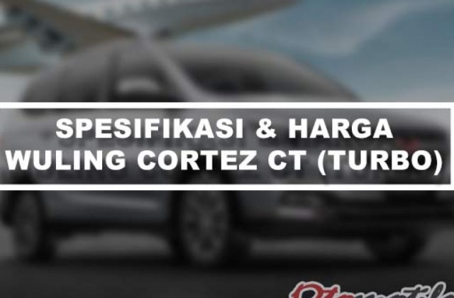 Kelebihan Dan Kekurangan Wuling Cortez Ct
