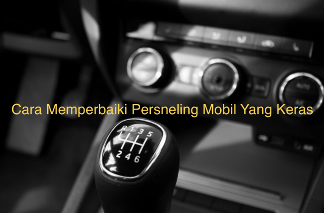 Transmisi Mobil Keras
